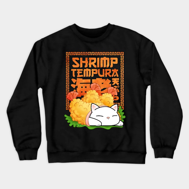 Chubby Cat Shrimp Tempura Crewneck Sweatshirt by Takeda_Art